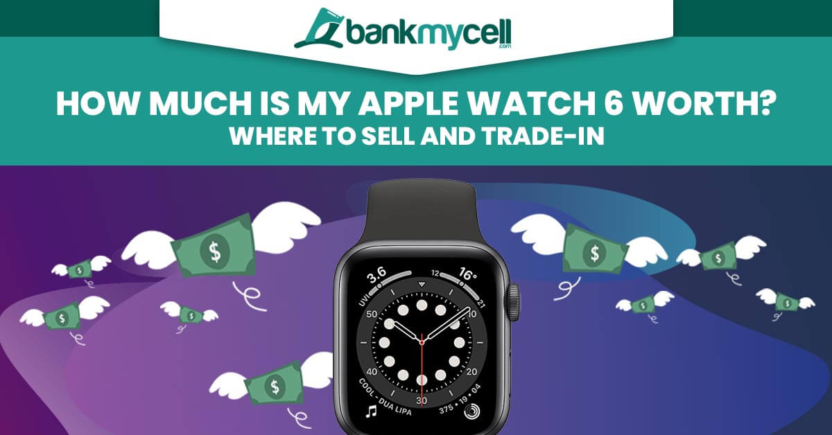 Apple watch series best sale 6 trade in value